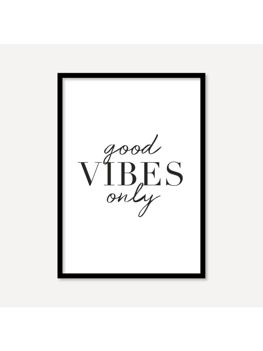 Good Vibes Only | Poster