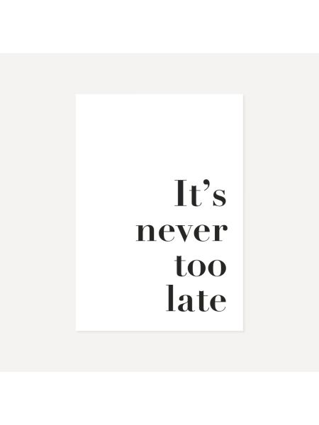 It's Never Too Late | Poster