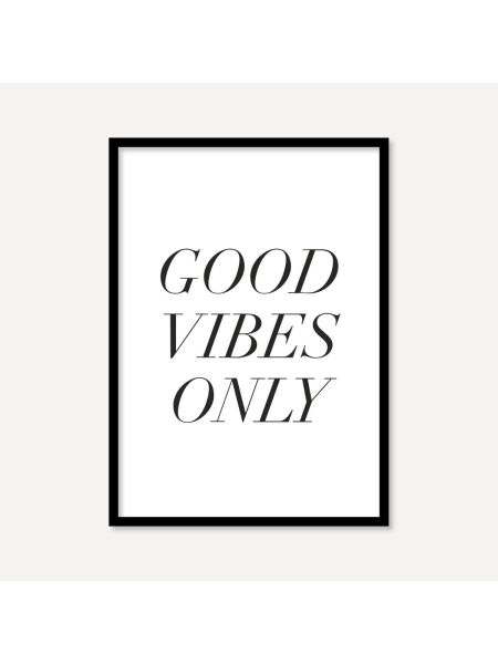 Good Vibes Only | Poster