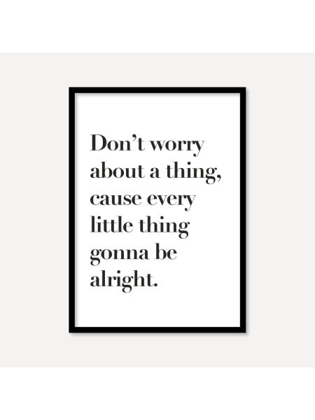 Don't Worry About A Thing | Poster