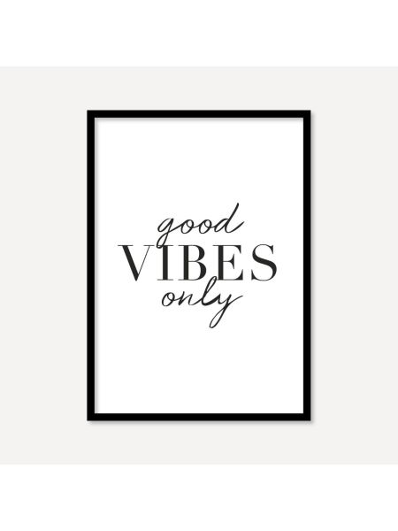 Good Vibes Only | Poster