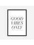 Good Vibes Only | Poster