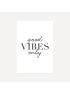 Good Vibes Only | Poster