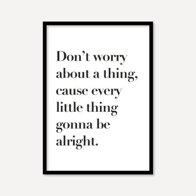 Don't Worry About A Thing | Poster